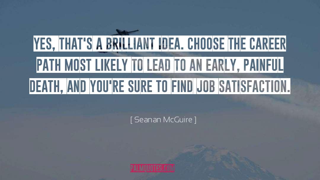 Career Path quotes by Seanan McGuire