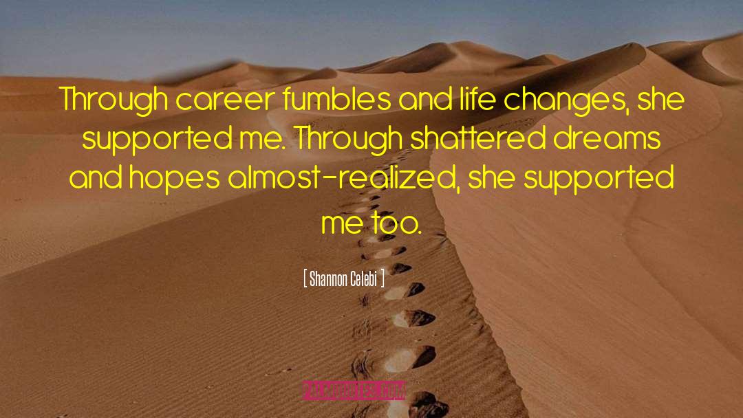 Career Paths quotes by Shannon Celebi