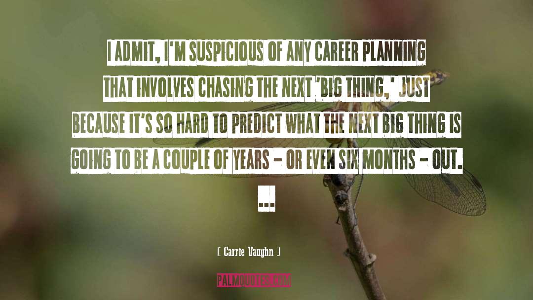 Career Planning quotes by Carrie Vaughn