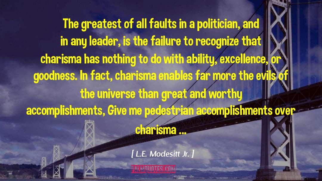 Career Politicians quotes by L.E. Modesitt Jr.