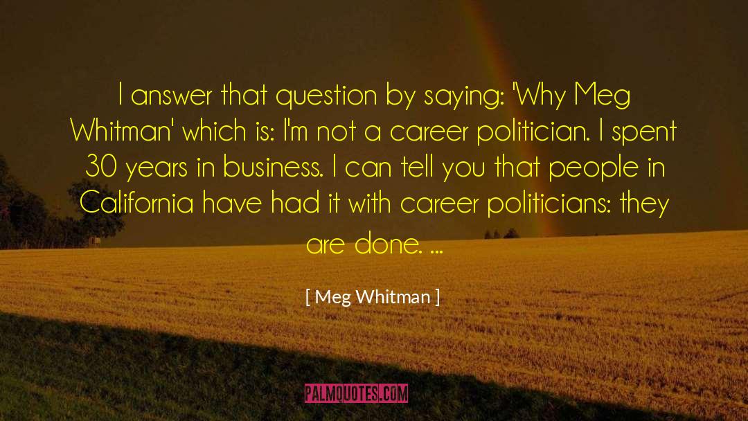 Career Politicians quotes by Meg Whitman