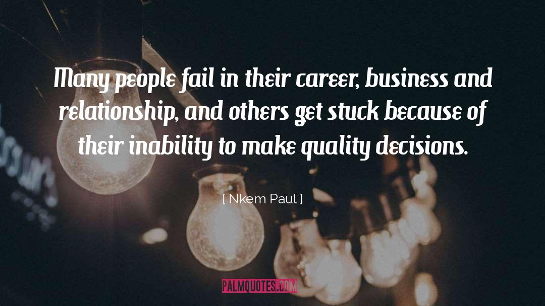 Career quotes by Nkem Paul