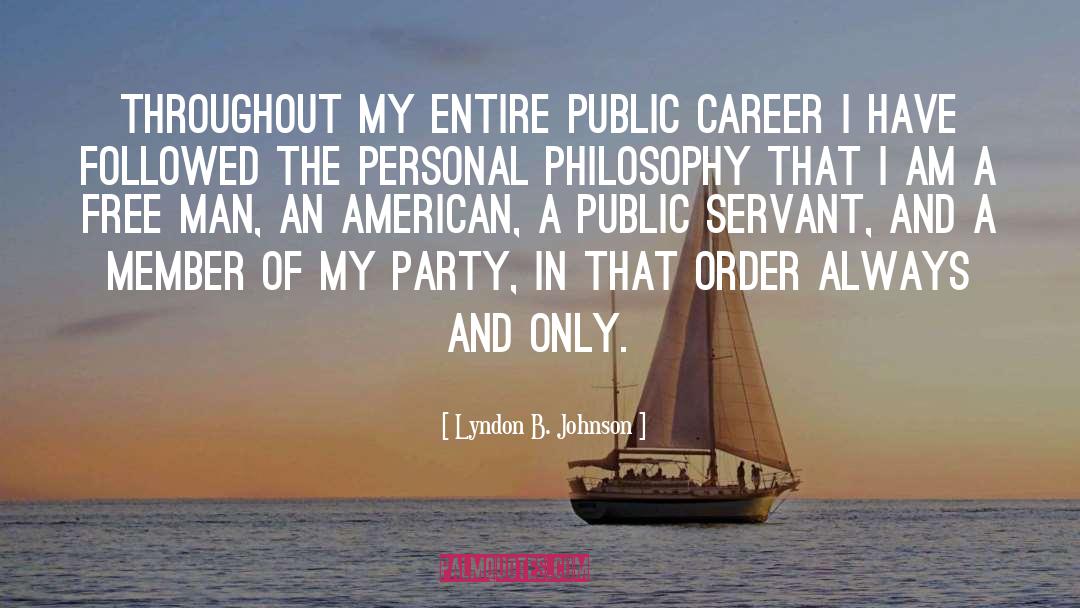 Career Satisfaction quotes by Lyndon B. Johnson
