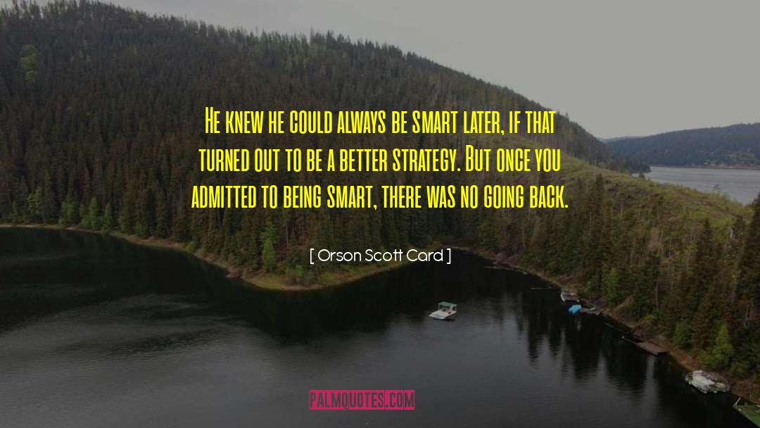 Career Strategy quotes by Orson Scott Card