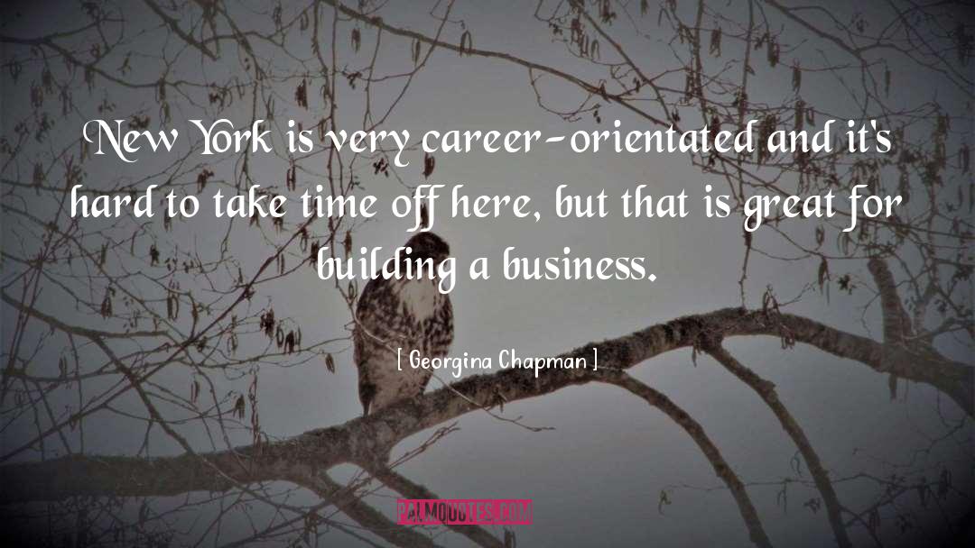 Career Strategy quotes by Georgina Chapman