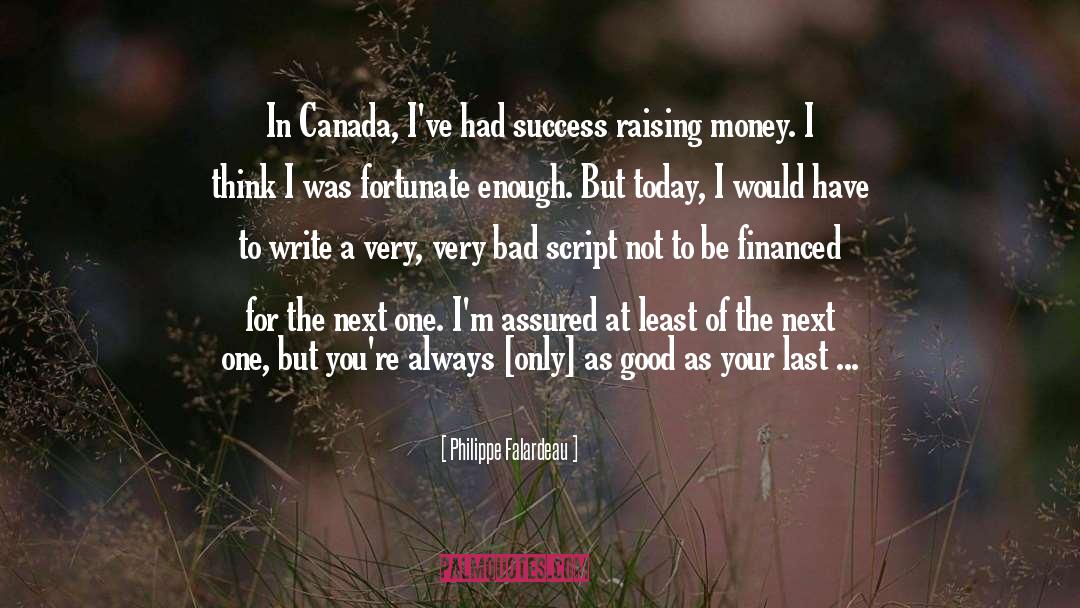 Career Success quotes by Philippe Falardeau