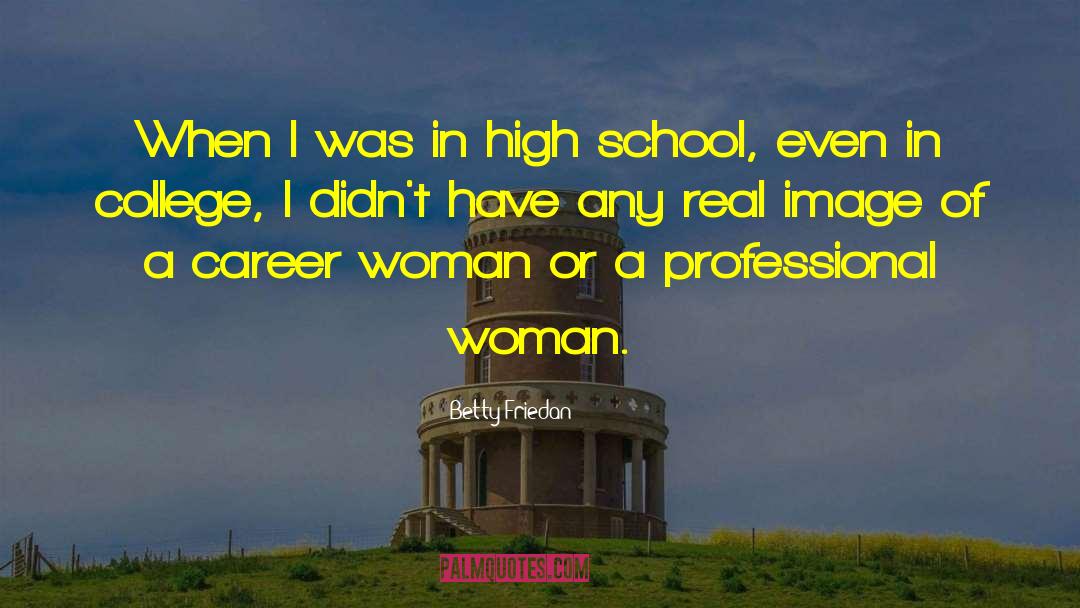 Career Women quotes by Betty Friedan