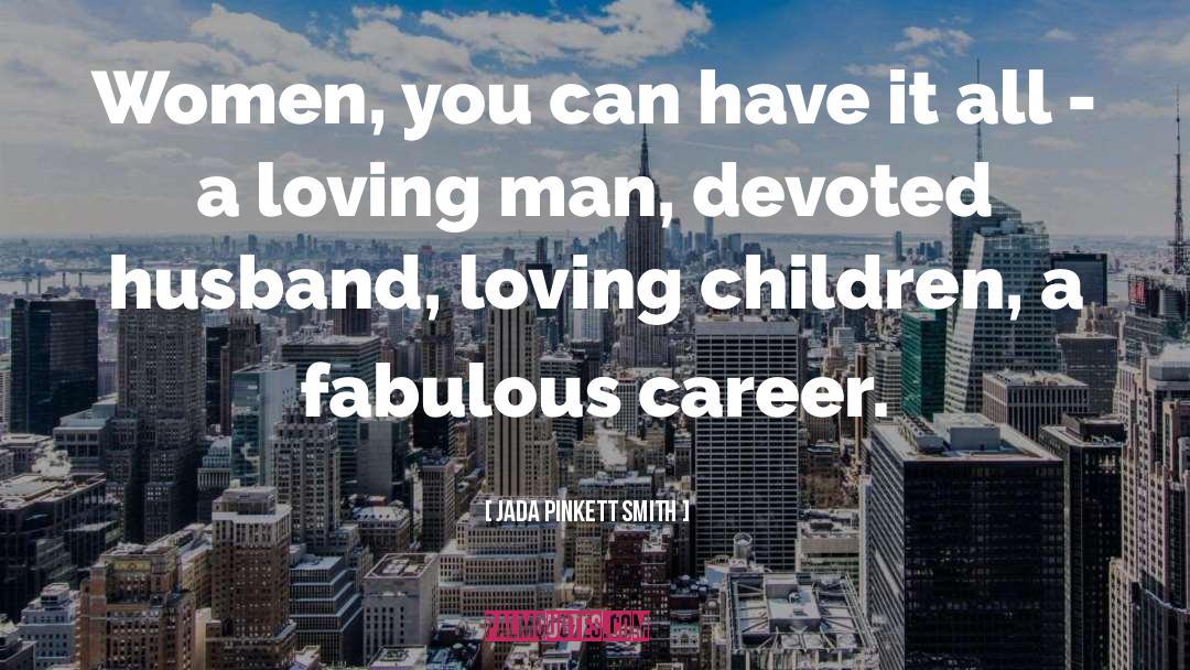Career Women quotes by Jada Pinkett Smith