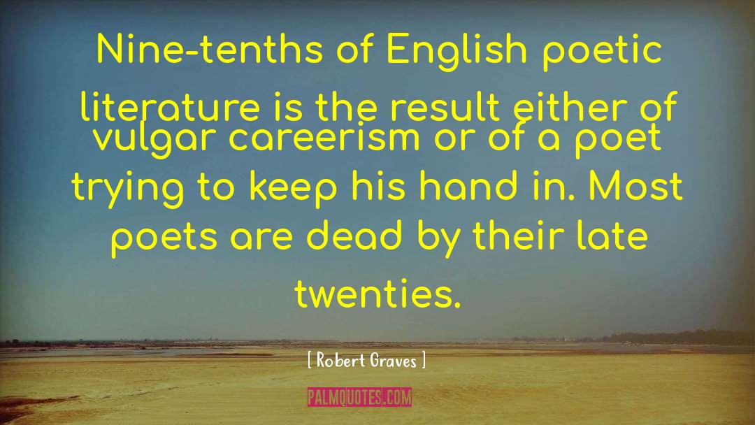 Careerism quotes by Robert Graves