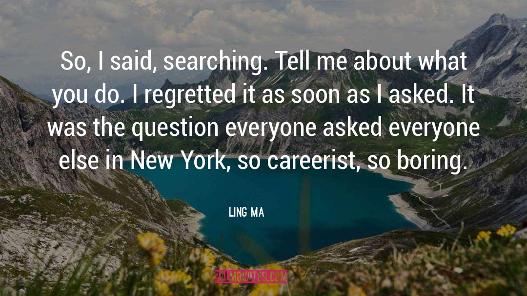 Careerist Login quotes by Ling Ma