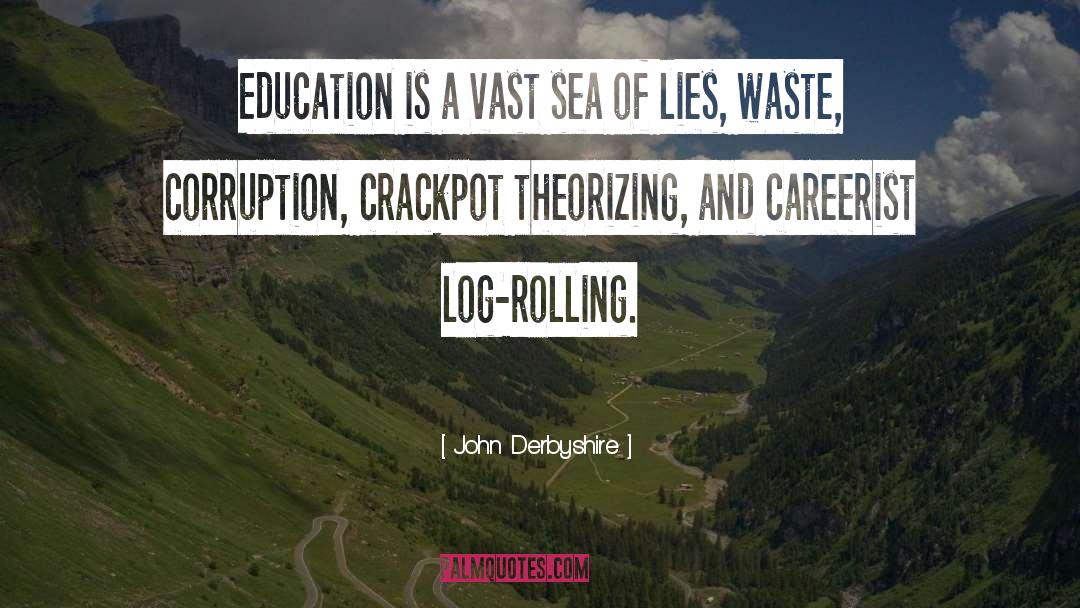 Careerist Login quotes by John Derbyshire