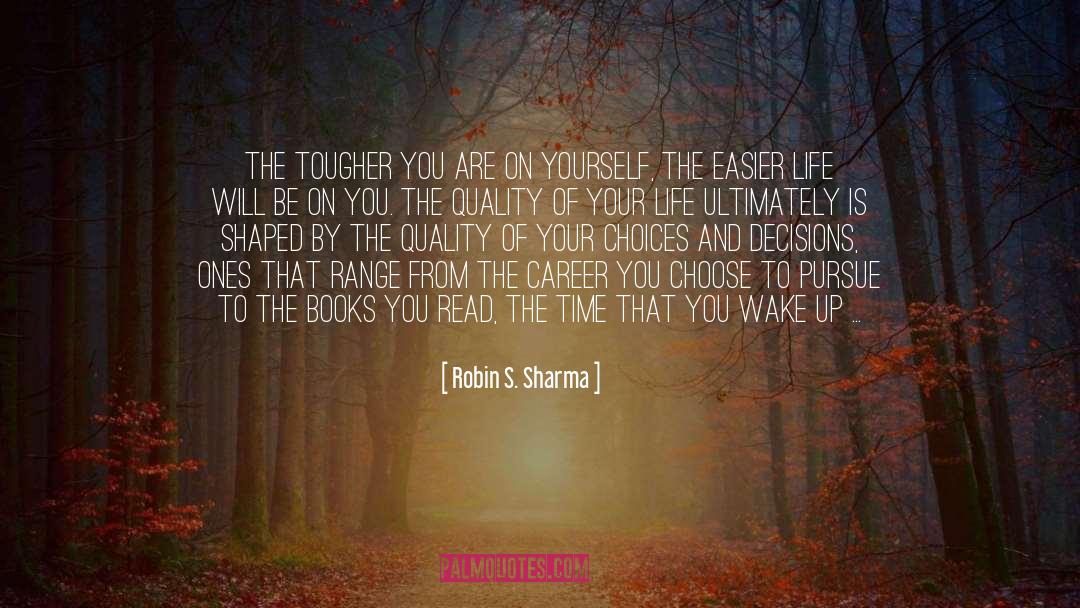 Careers Choices quotes by Robin S. Sharma