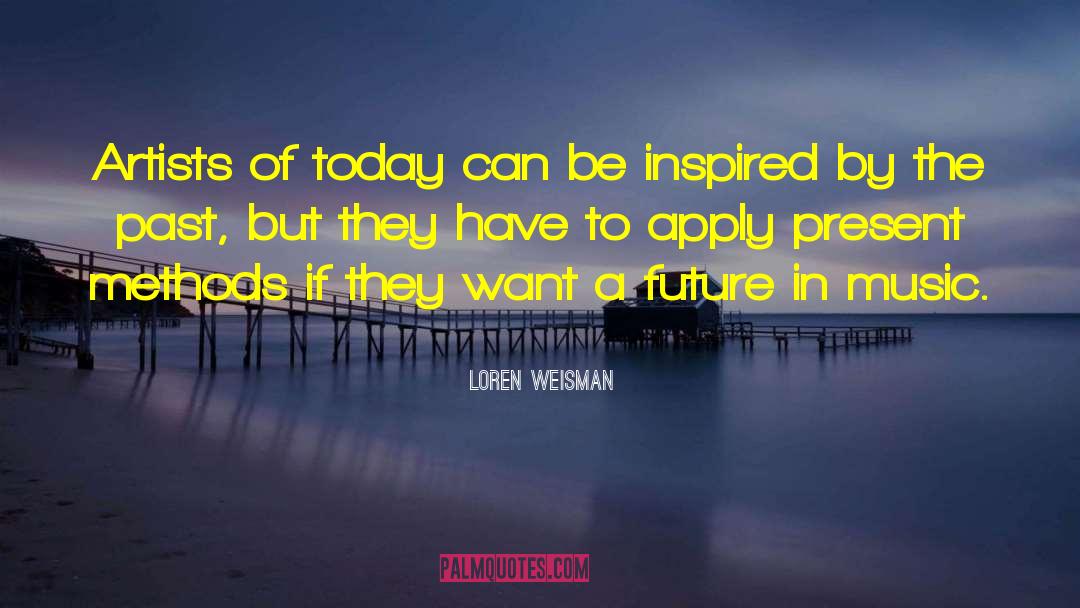 Careers In Art quotes by Loren Weisman