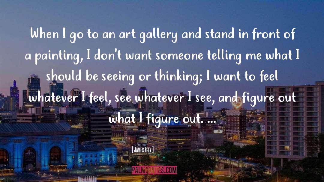 Careers In Art quotes by James Frey