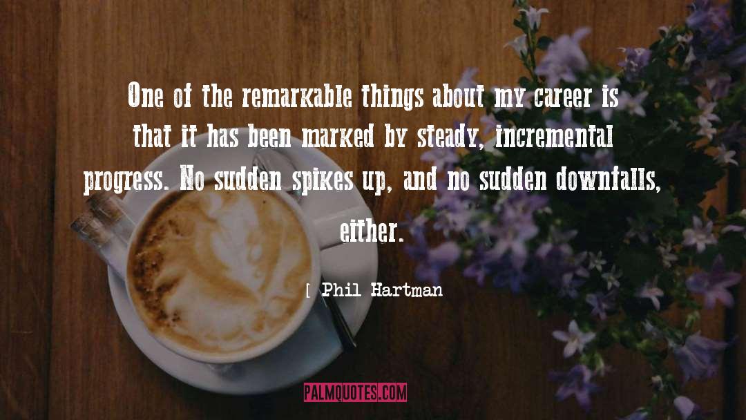 Careers quotes by Phil Hartman