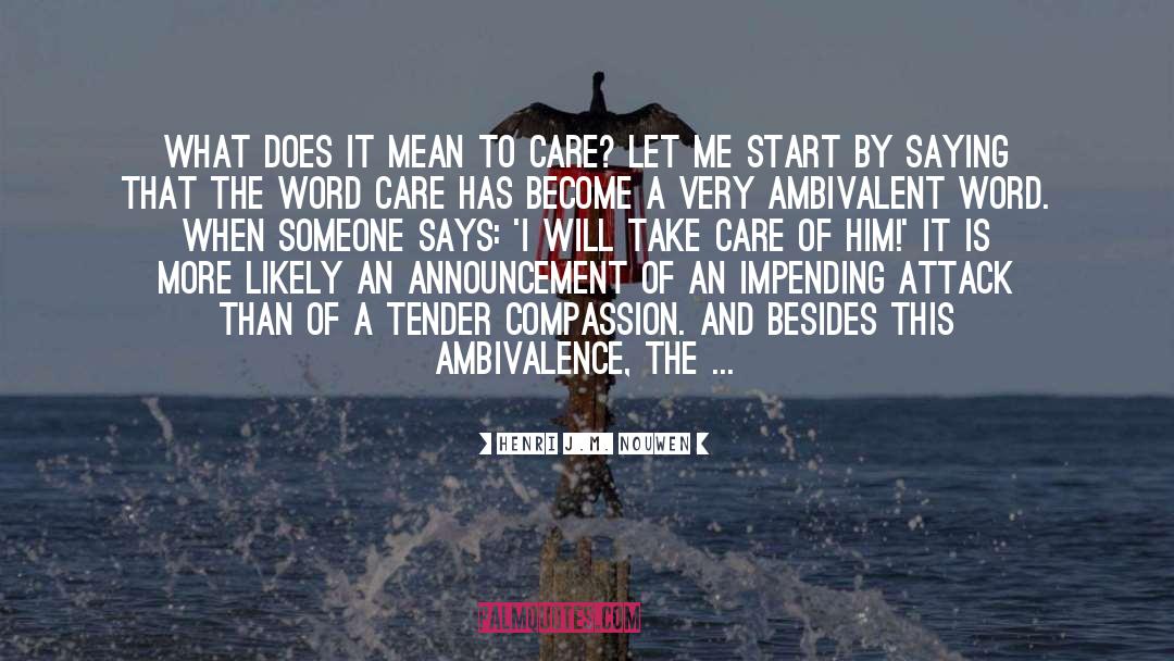 Carefree quotes by Henri J.M. Nouwen