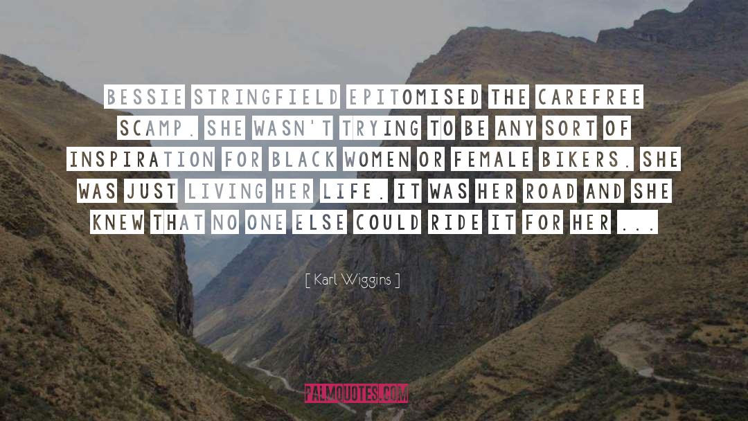 Carefree quotes by Karl Wiggins