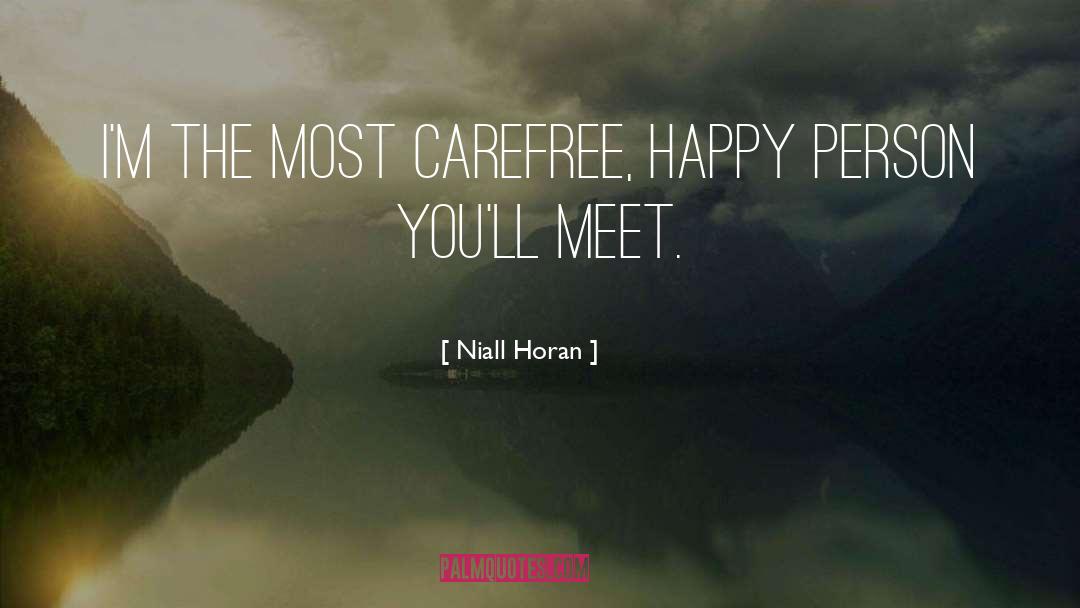 Carefree quotes by Niall Horan