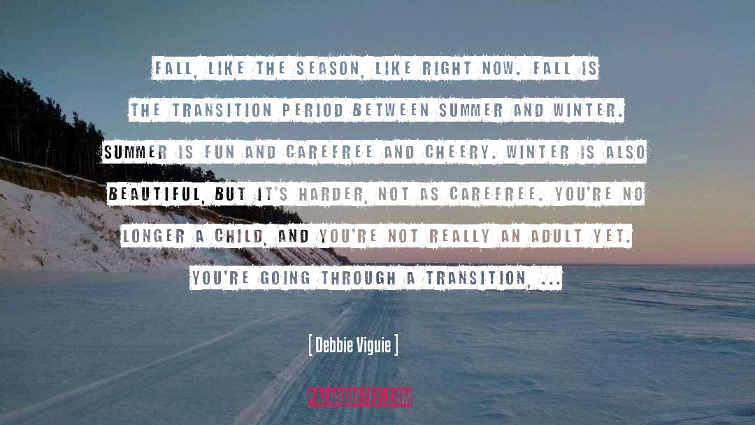 Carefree quotes by Debbie Viguie