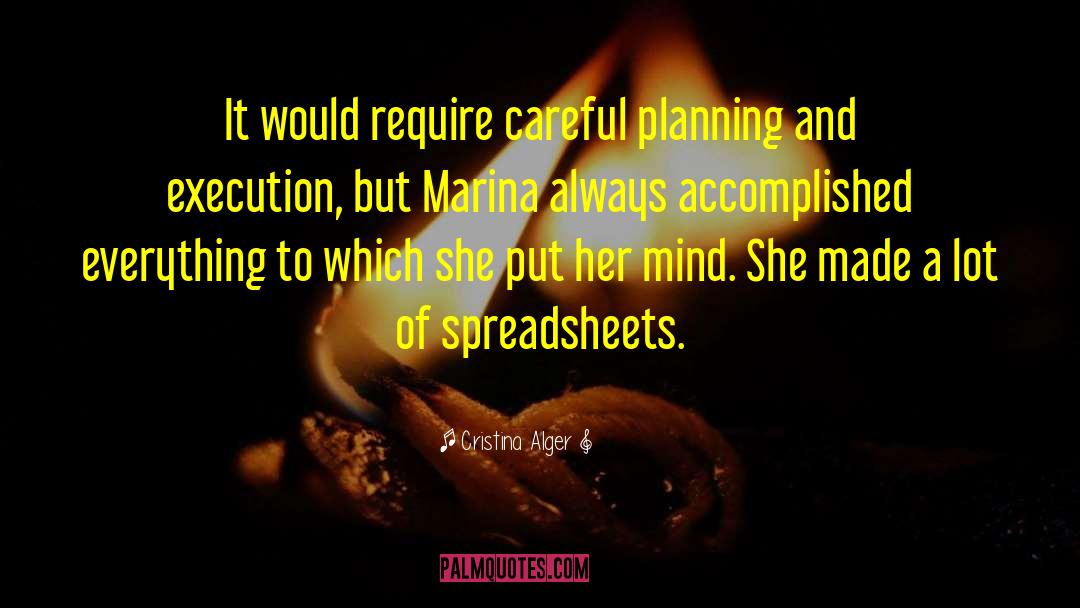 Careful Planning quotes by Cristina Alger