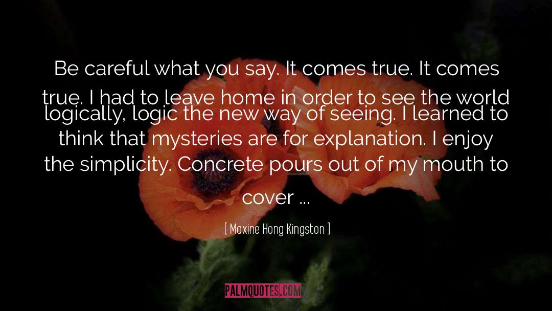 Careful quotes by Maxine Hong Kingston