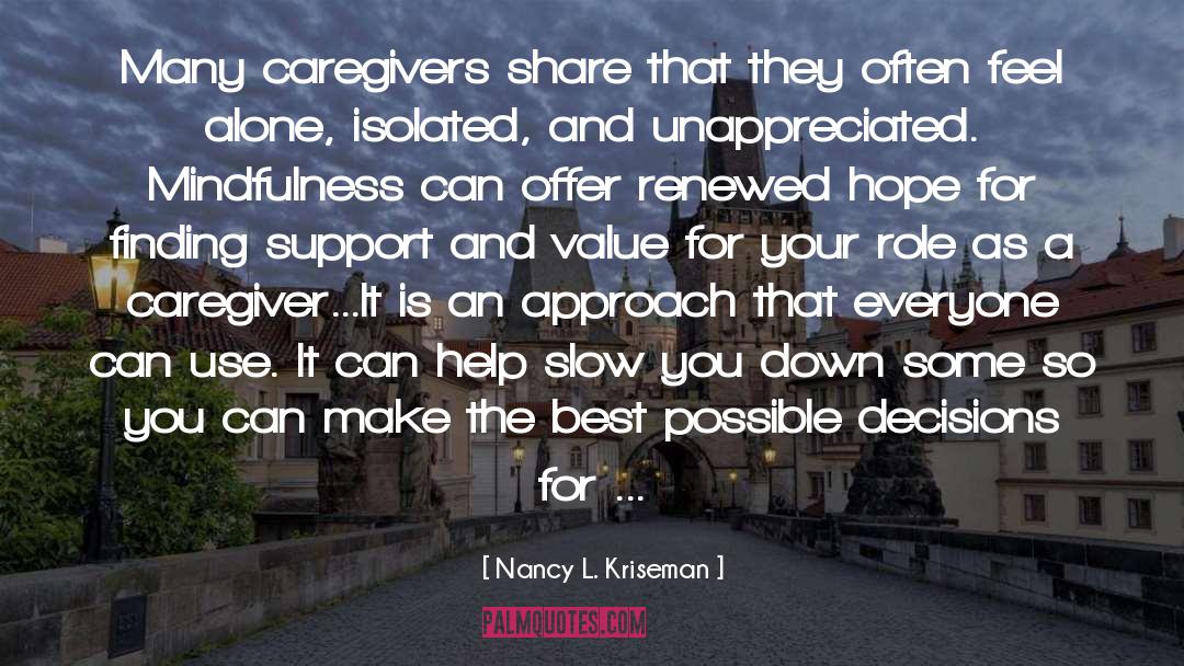 Caregiver quotes by Nancy L. Kriseman