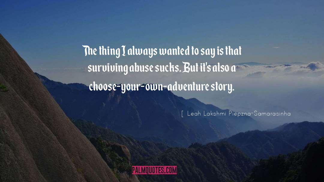 Caregiver Survival quotes by Leah Lakshmi Piepzna-Samarasinha