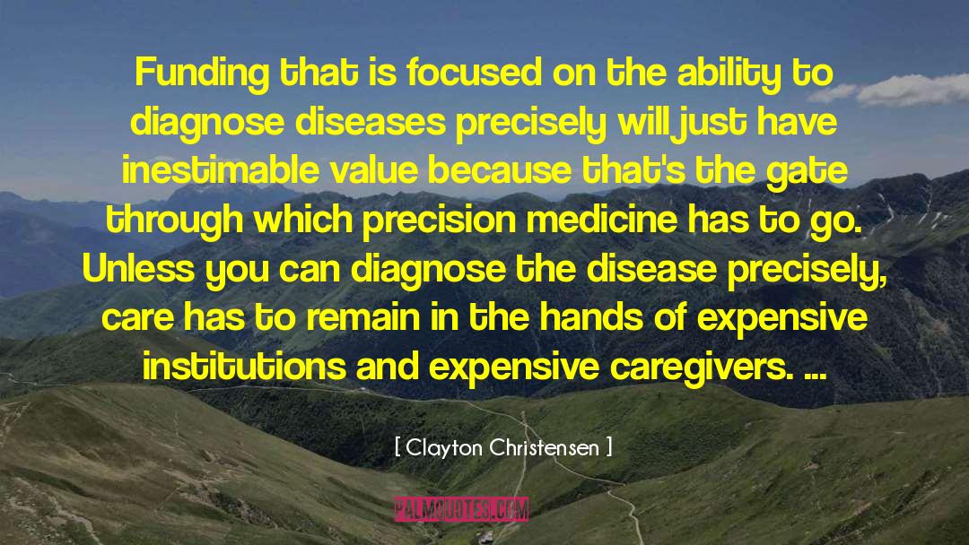 Caregivers quotes by Clayton Christensen