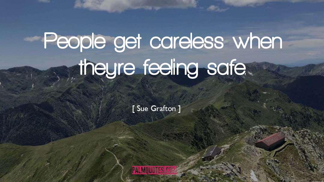 Careless quotes by Sue Grafton