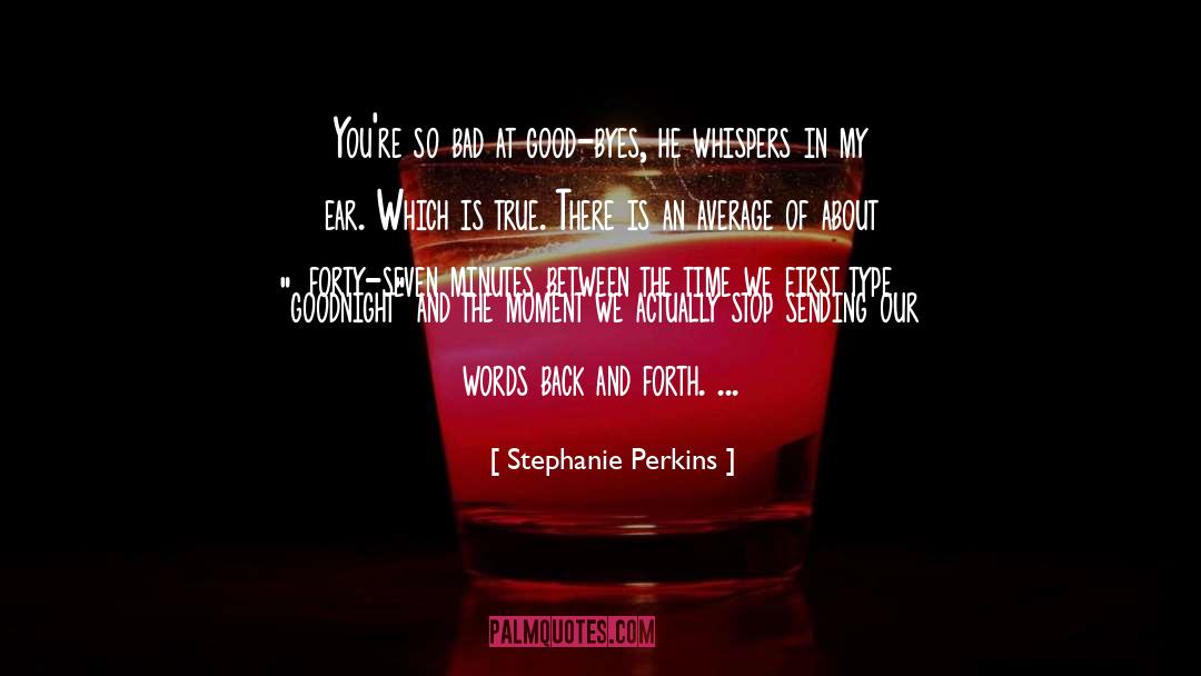 Careless Whispers quotes by Stephanie Perkins