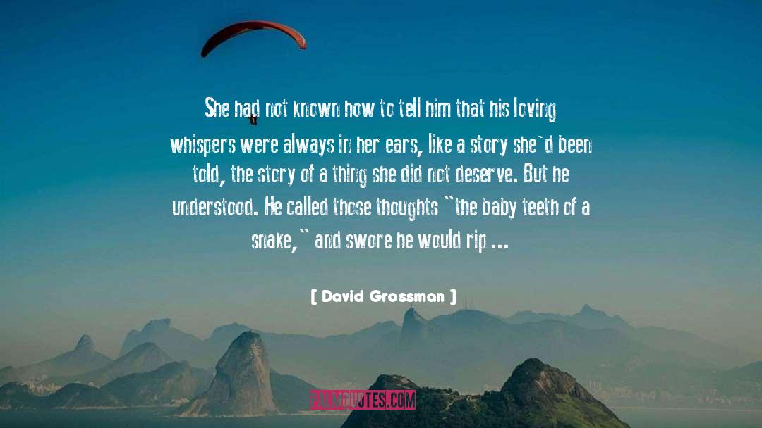 Careless Whispers quotes by David Grossman