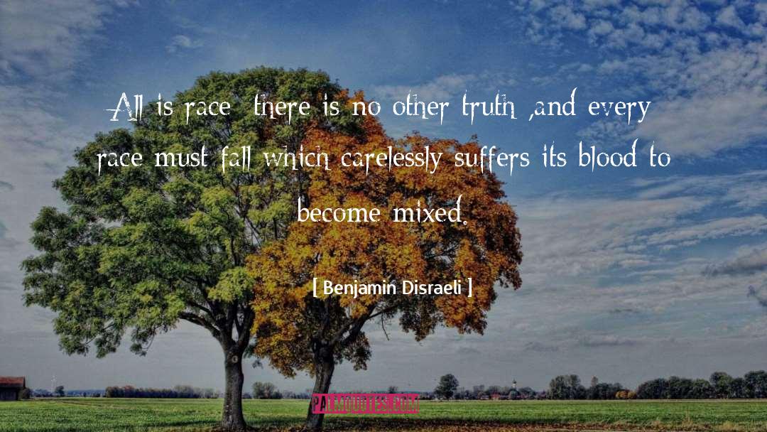 Carelessly quotes by Benjamin Disraeli