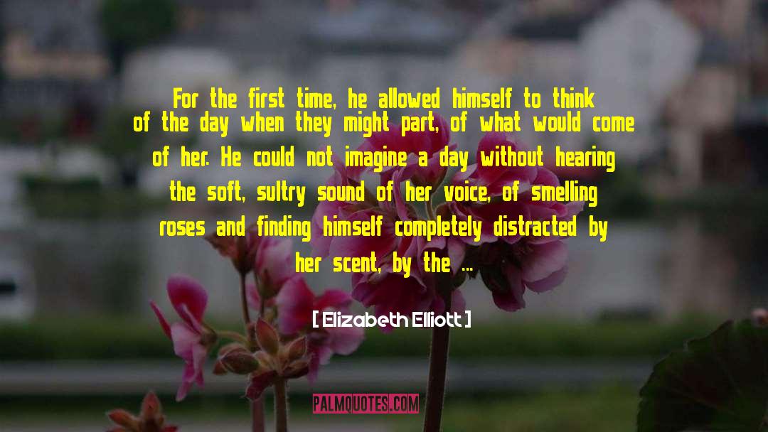 Carelessly quotes by Elizabeth Elliott
