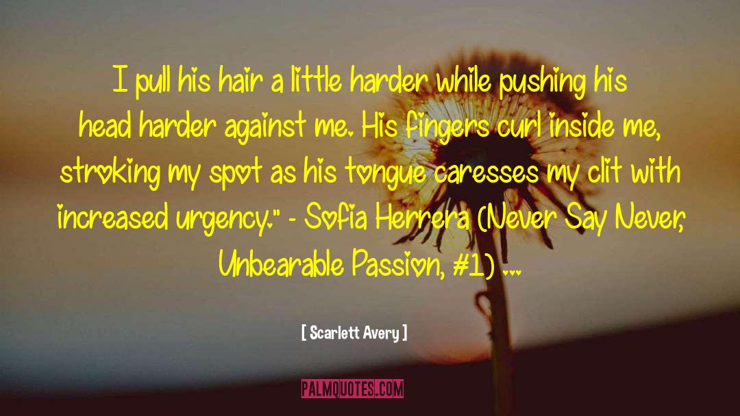Caresses quotes by Scarlett Avery