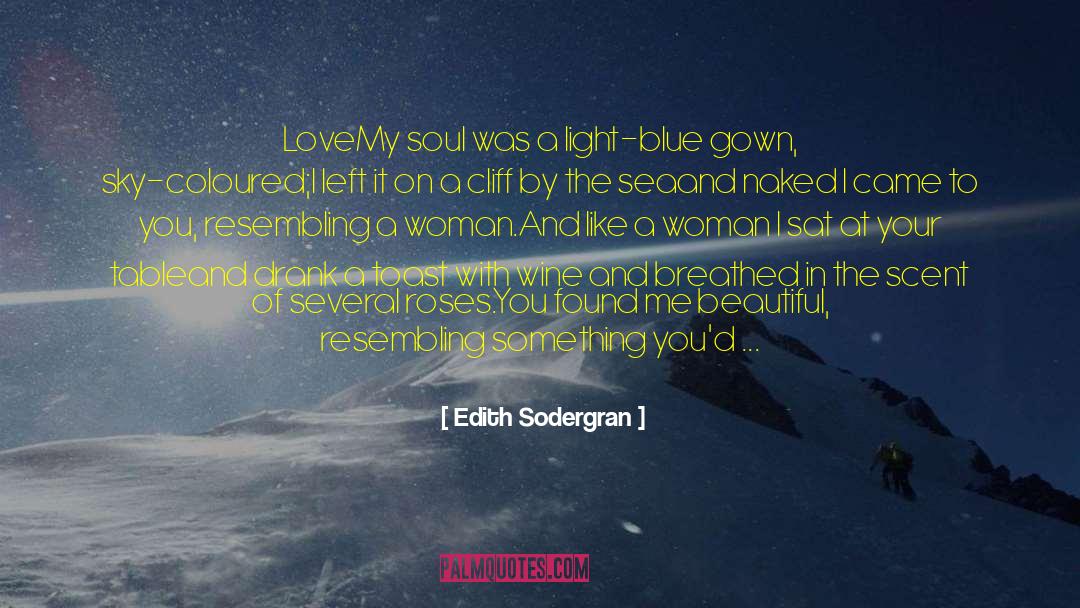 Caresses quotes by Edith Sodergran