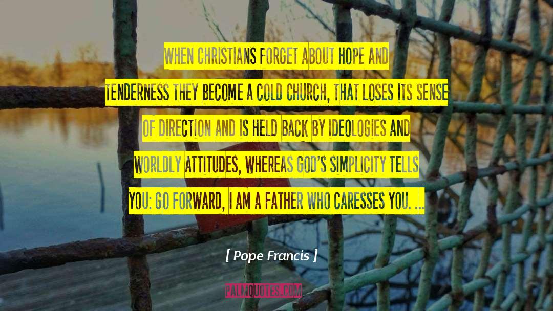 Caresses quotes by Pope Francis