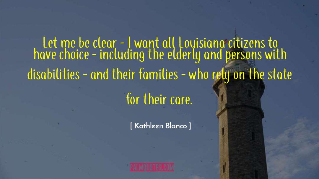 Caretakers For The Elderly quotes by Kathleen Blanco