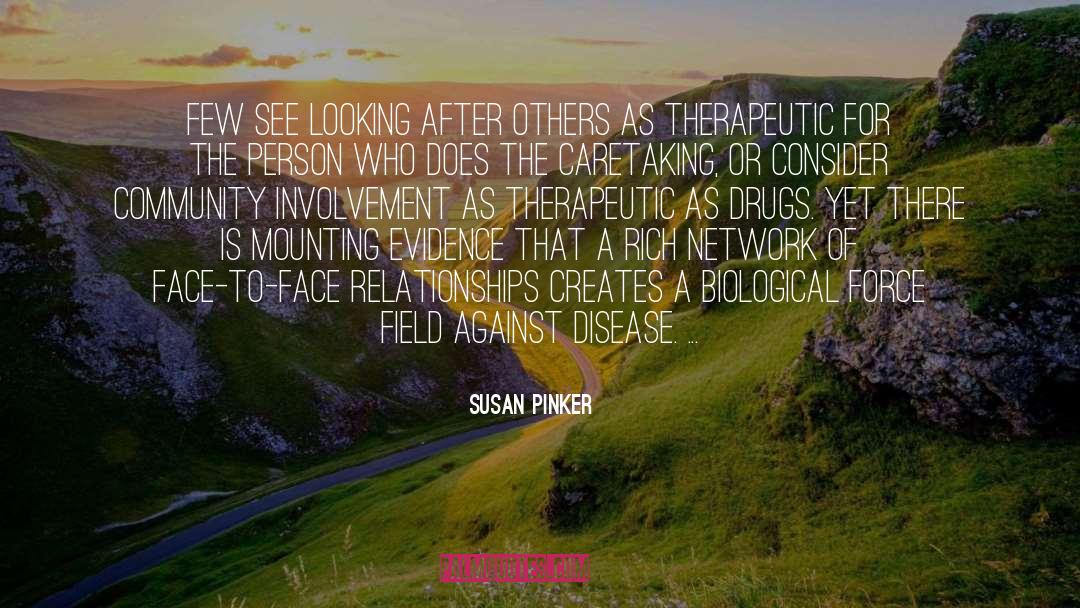 Caretaking quotes by Susan Pinker