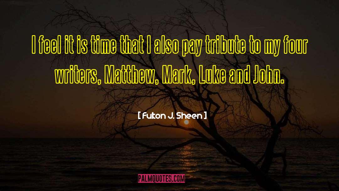 Carfrae Matthew quotes by Fulton J. Sheen