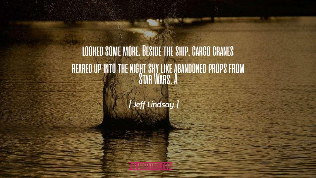 Cargo quotes by Jeff Lindsay