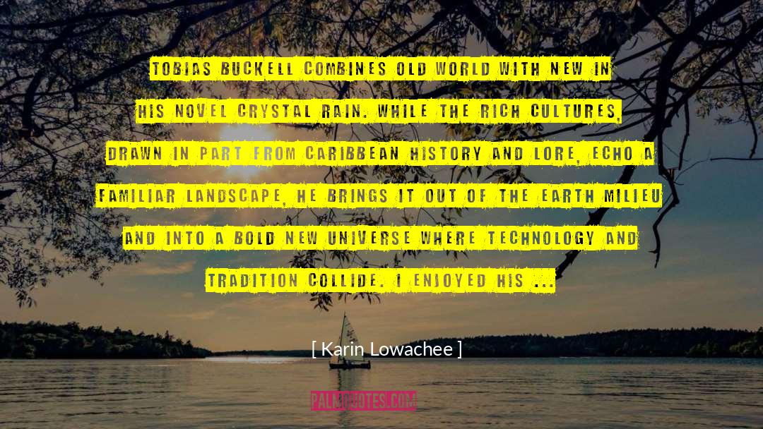Caribbean History quotes by Karin Lowachee