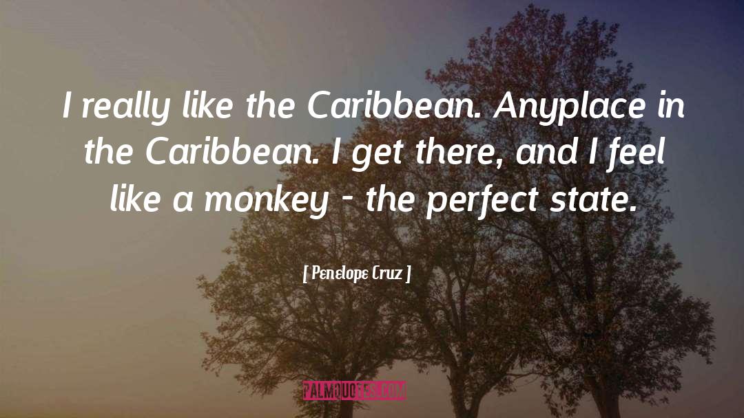 Caribbean quotes by Penelope Cruz