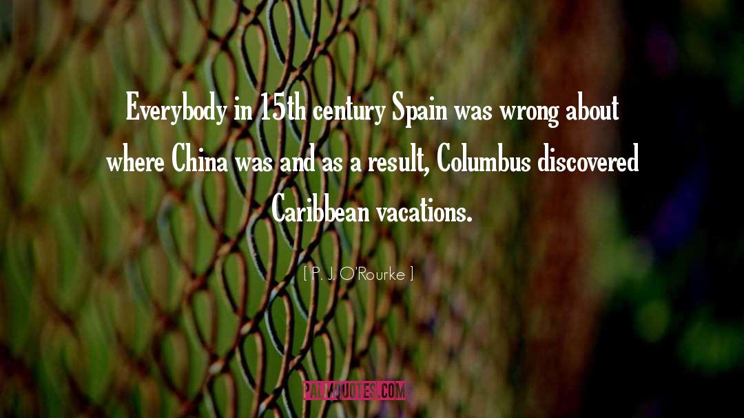 Caribbean quotes by P. J. O'Rourke