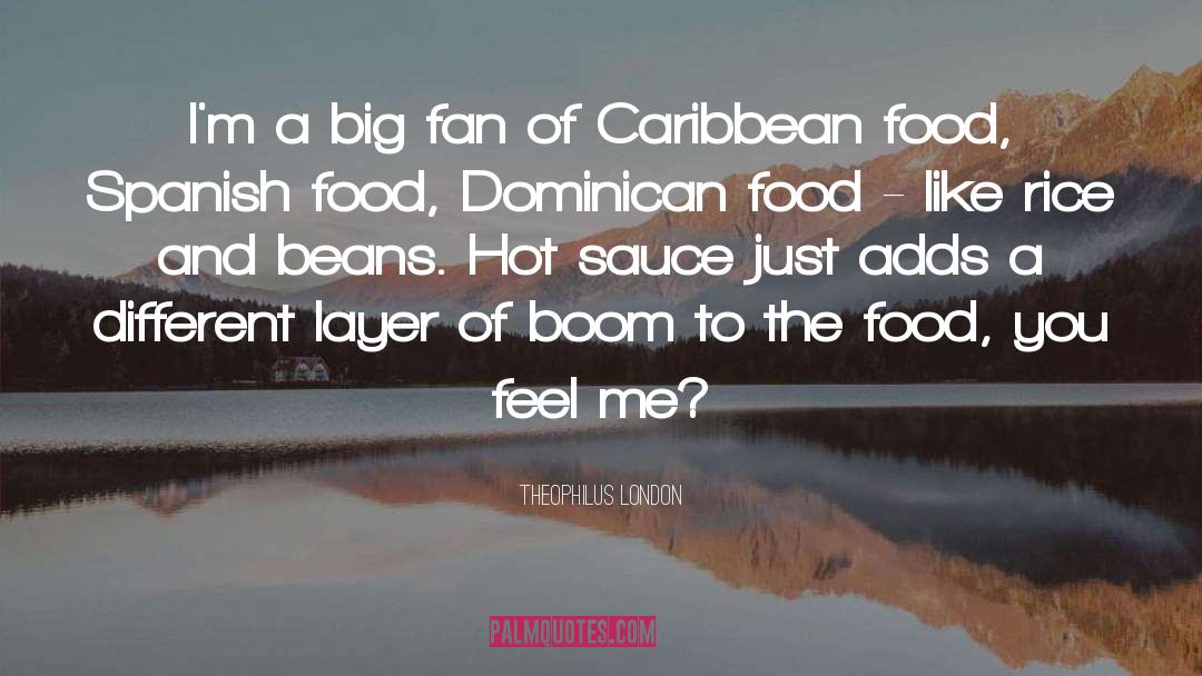Caribbean quotes by Theophilus London