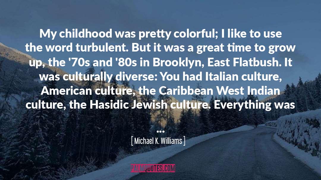 Caribbean quotes by Michael K. Williams