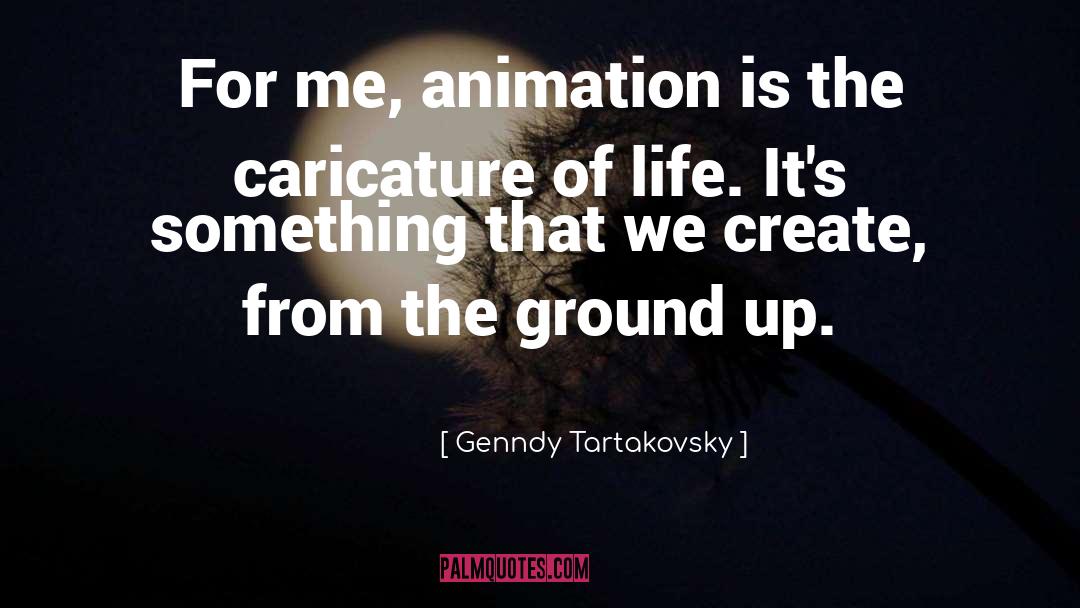 Caricature quotes by Genndy Tartakovsky