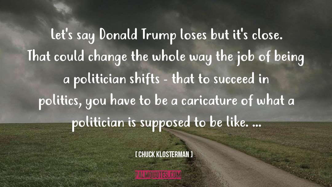 Caricatures quotes by Chuck Klosterman