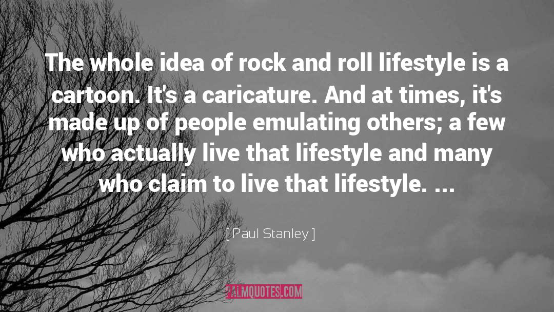 Caricatures quotes by Paul Stanley