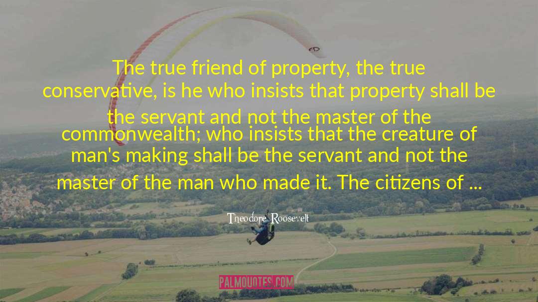 Carindale Property quotes by Theodore Roosevelt