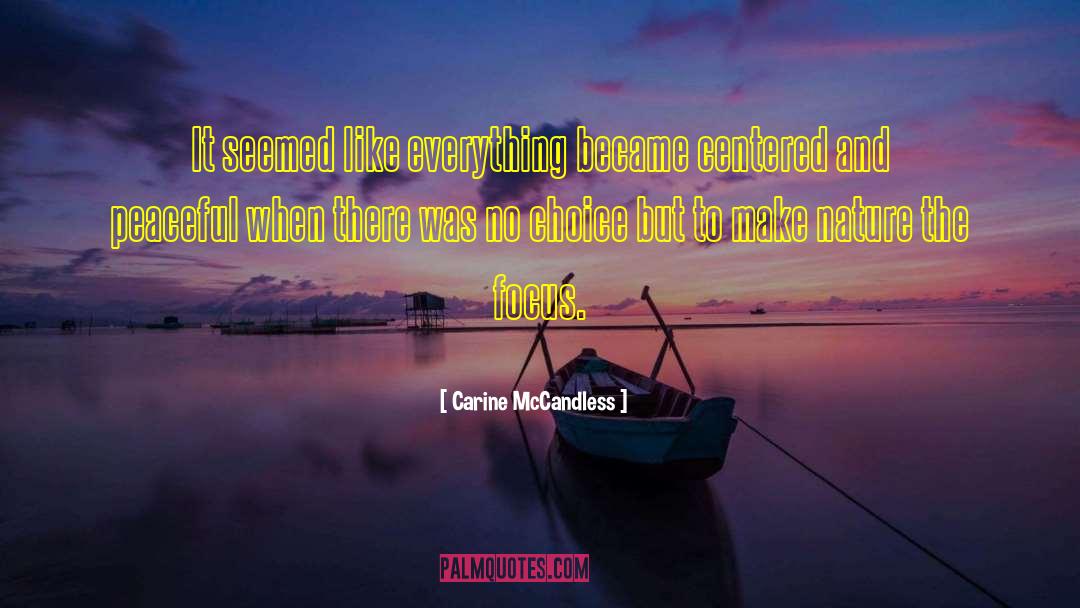 Carine Mccandless quotes by Carine McCandless